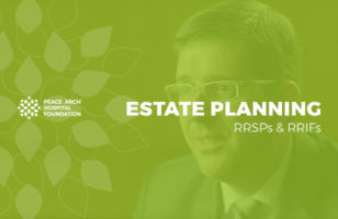 Estate Planning - RRSPs & RRIFs with Dave Lee