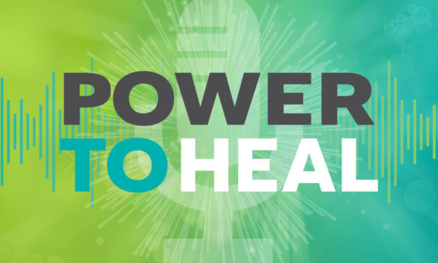 Power to Heal Podcast